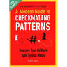 A Modern Guide to Checkmating Patterns: Improve Your Ability to Spot Typical Mates