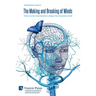 The Making and Breaking of Minds: How social interactions shape the human mind