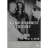 A Low, Dishonest Decade: The Great Powers, Eastern Europe and the Economic Origins of World War II