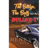 The Badge, the Balls & the Bullsh-t