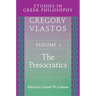 Studies in Greek Philosophy, Volume I: The Presocratics