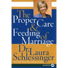 The Proper Care and Feeding of Marriage