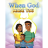 When God Made You: A Christian Children's Book For Boys and Girls