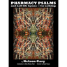 Pharmacy Psalms and Half-Life Hymns-for Nothing