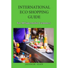 International Eco Shopping Guide for all Supermarket Customers