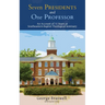 Seven Presidents and One Professor: An Account of 72 Years at Southeastern Baptist Theological Seminary