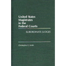 United States Magistrates in the Federal Courts: Subordinate Judges