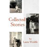 Laura Weddle: Collected Stories