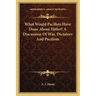 What Would Pacifists Have Done About Hitler? A Discussion Of War, Dictators And Pacifism