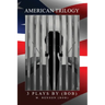 American Trilogy: 3 plays by (bob)