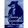 Queen of Diamonds: The Fabled Legacy of Evalyn Walsh McLean