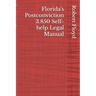 Florida's Postconviction 3.850 Self-help Legal Manual