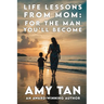 Life Lessons From Mom: For The Man You'll Become