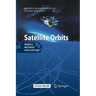 Satellite Orbits: Models, Methods and Applications