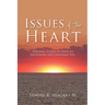 Issues of the Heart: Personal Stories of Faith to Encourage and Challenge You