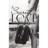 A Secret Love: A Dangerous Romance