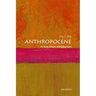 Anthropocene: A Very Short Introduction