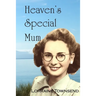 Heaven's Special Mum