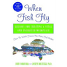 When Fish Fly: Lessons for Creating a Vital and Energized Workplace from the World Famous Pike Place Fish Market