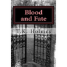 Blood and Fate
