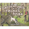 Adventures with Freckles & Ziba
