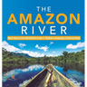 The Amazon River Major Rivers of the World Series Grade 4 Children's Geography & Cultures Books