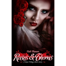 Roses & Thorns