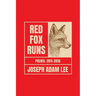 Red Fox Runs: Poems 2011-2016