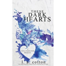 These Dark Hearts: A Nix & Harleigh Prequel