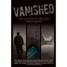 Vanished: The Complete Trilogy
