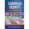 Common Scents: How to Get the Stink Out of Politics