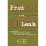 Fred & Leah: A True Life Second World War Drama of Love, Loss and Captivity