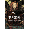 The Morrigan: Celtic Goddess of Magick and Might