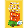 Writing Prompts and Story Starters: For Kids in the Third Grade