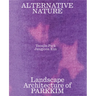 Alternative Nature: Parkkim Monograph