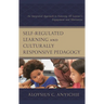 Self-Regulated Learning and Culturally Responsive Pedagogy: An Integrated Approach to Fostering All Learner's Engagement and Motivation