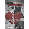 The Strength To Walk Away