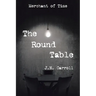 The Round Table: Merchant of Time