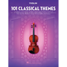 101 Classical Themes for Violin Instrumental Folio Essential Violin Sheet Music Collection Hal Leonard Violin Solo Book