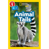 Animal Tails (National Geographic Kids Readers, Level 1/Co-Reader)