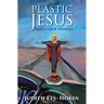 Plastic Jesus and Other Stories