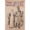 The Secret Maneuver