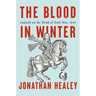 The Blood in Winter: England on the Brink of Civil War, 1642