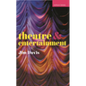 Theatre and Entertainment