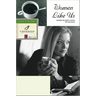 Women Like Us: Wisdom for Today's Issues