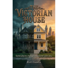 The Victorian House