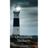 Overcoming Darkness