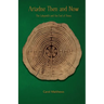 Ariadne Then and Now: The Labyrinth and the End of Times