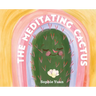 The Meditating Cactus: A Story of Breath, Stillness, and Growth