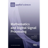 Mathematics and Digital Signal Processing